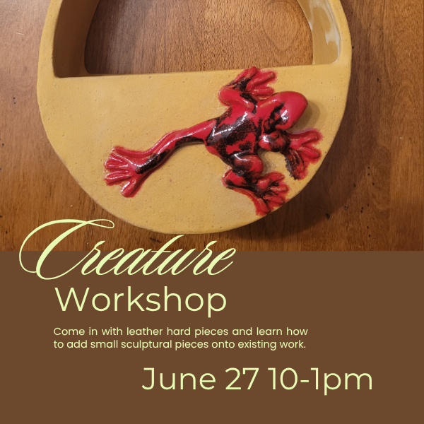 Member Workshop: Creatures | June 27th 10am-1pm