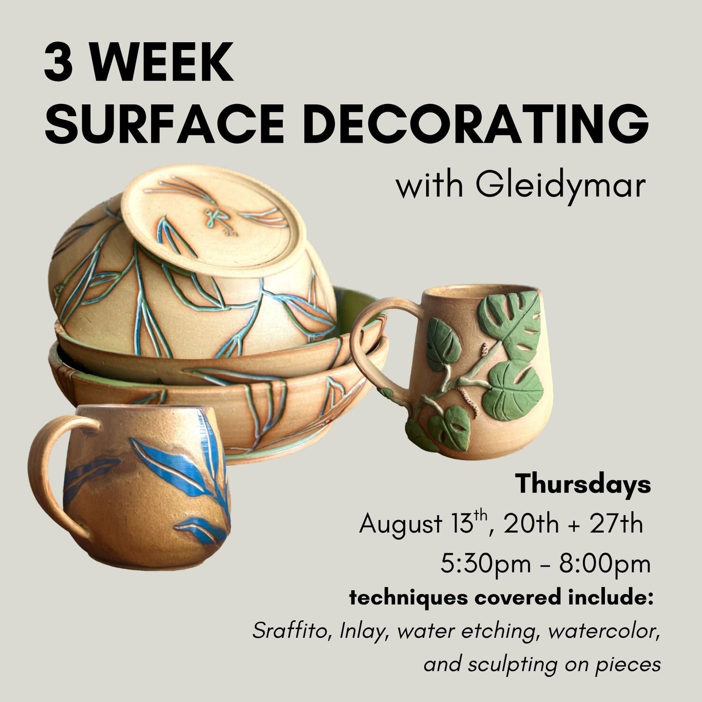 Member Workshop: 3 Week Surface Decorating | August 13th, 20th + 27th